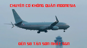 Chuyên cơ Boeing 737-800 của không quân Indonesia hạ cánh sân bay Tân Sơn Nhất - SGN.