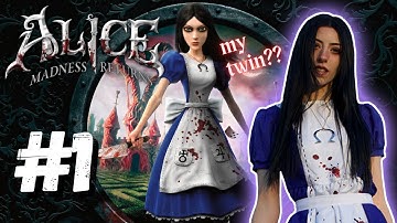 I Found My Video Game Doppelganger?? | Alice: Madness Returns - Part 1 | First Playthrough