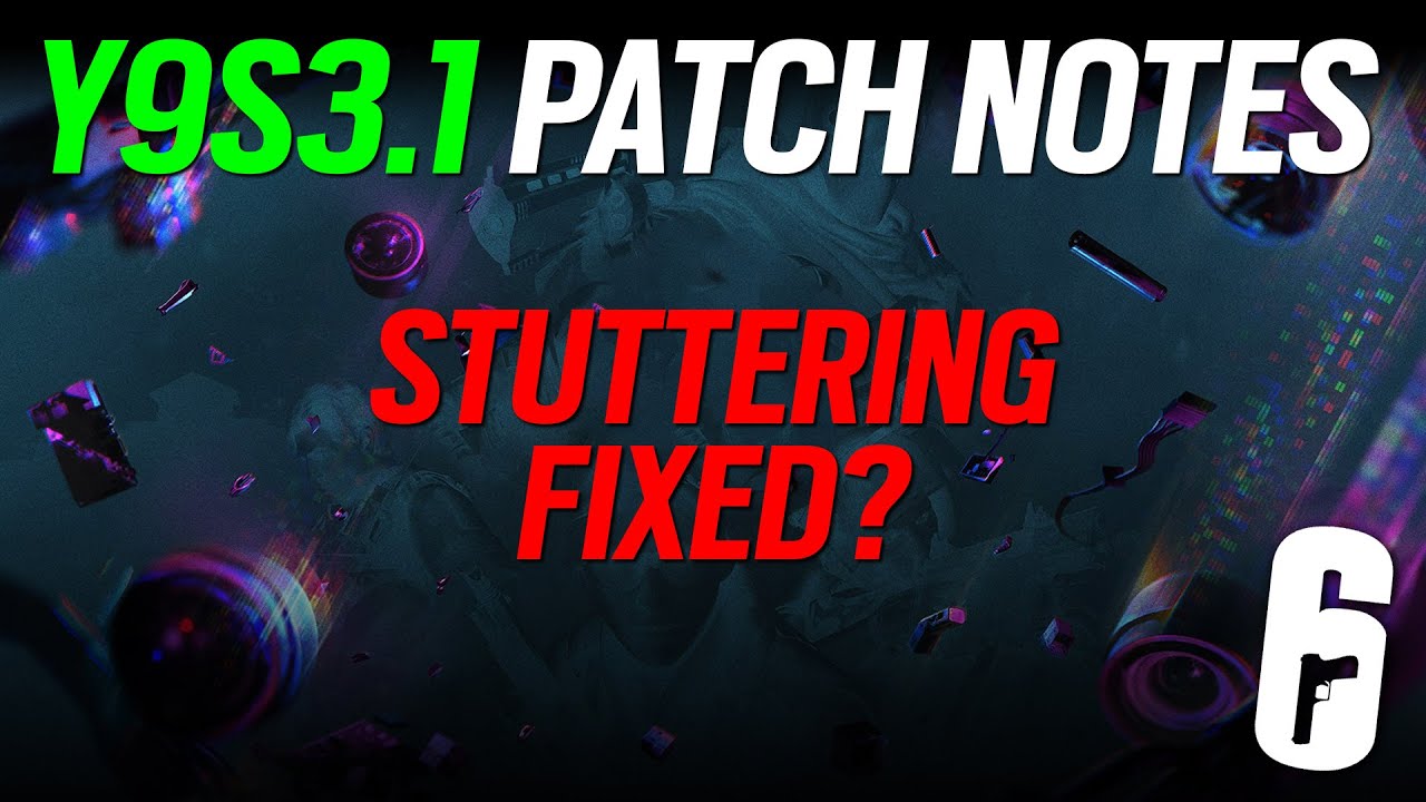 Y9S3.1 Patch Notes - 6News - Rainbow Six Siege - YouTube