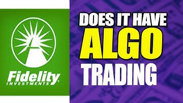 Does Fidelity Allow Algorithmic Trading | Does Fidelity Allow Algo Trading