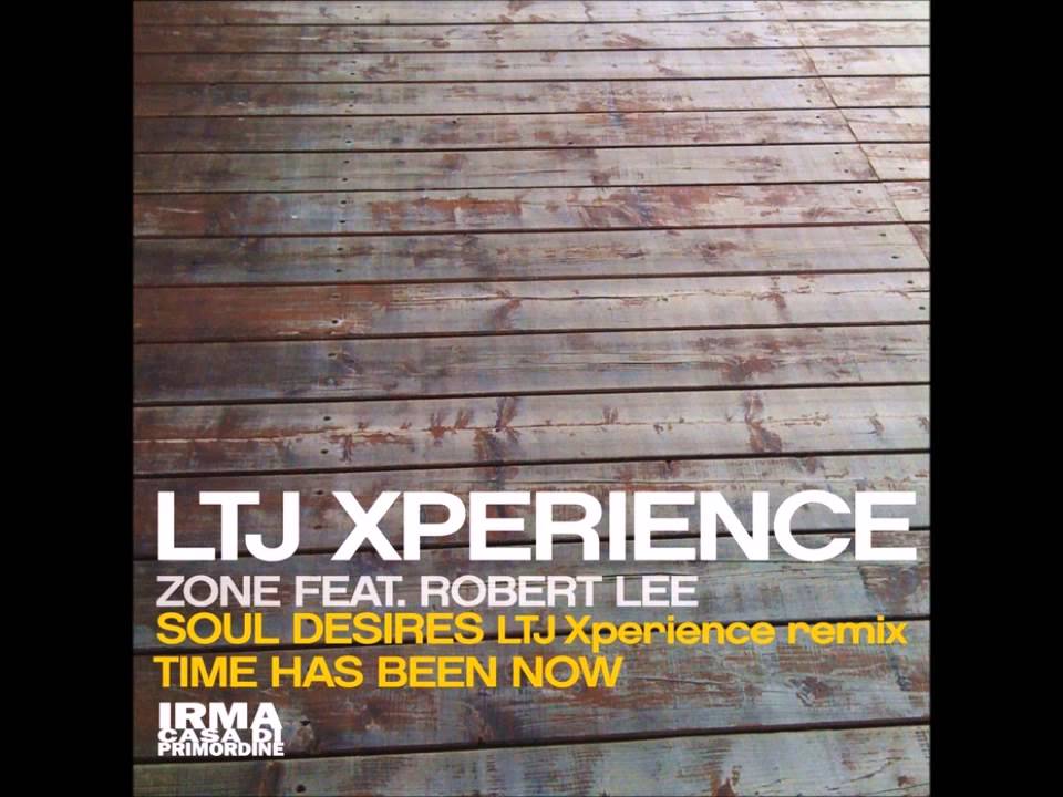 Watch Zone feat. Robert Lee - Soul Desire (Ltj Xperience Remix) on YouTube Watch Zone feat. Robert Lee - Soul Desire (Ltj Xperience Remix) on YouTube