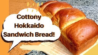 Hokkaido Cottony  Sandwich Bread
