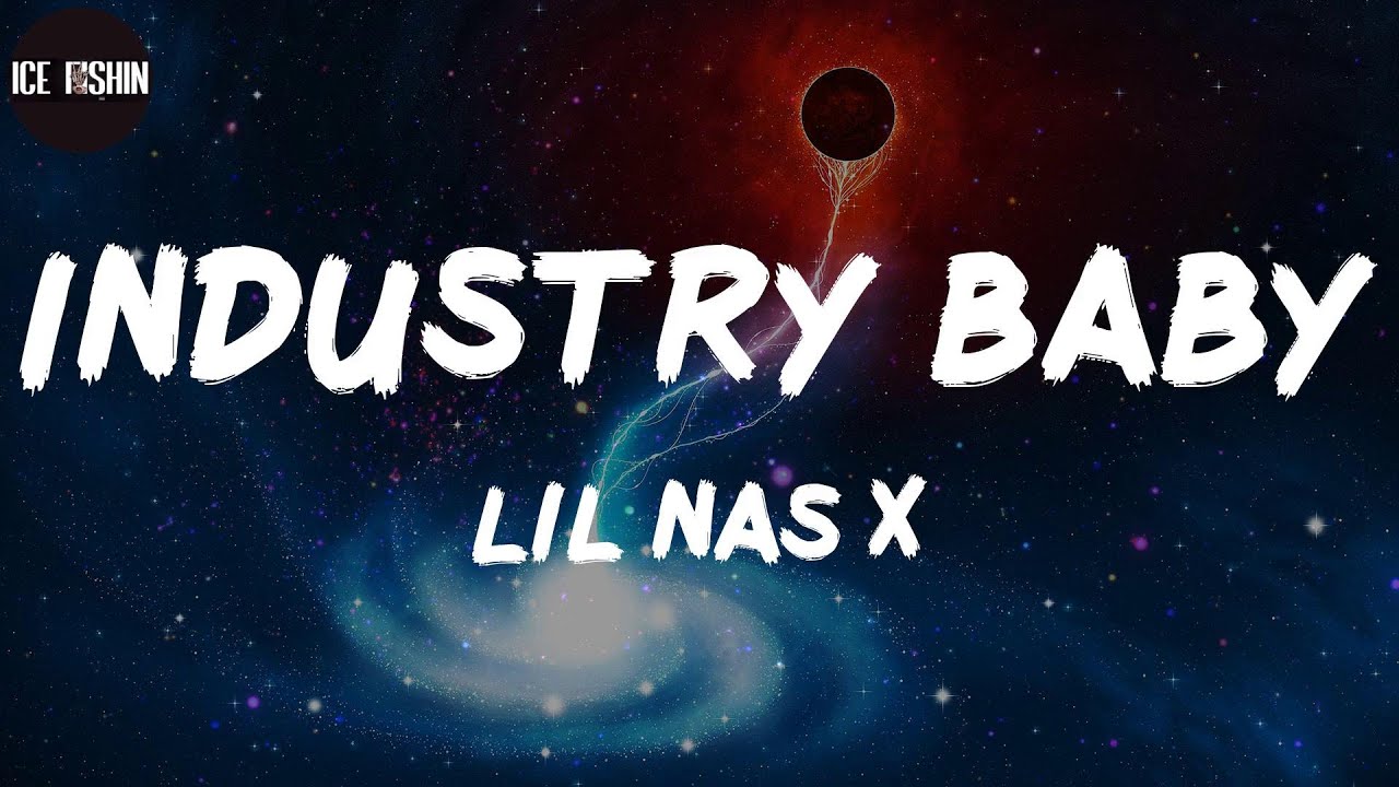 Lil Nas X, "INDUSTRY BABY" (Lyrics) YouTube