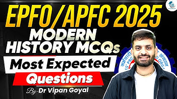 EPFO APFC 2025 | Modern History MCQs Marathon | Most Expected Questions | Dr Vipan Goyal | StudyIQ