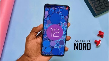 Oxygen OS 12 Stable for OnePlus Nord || All Features, Changes and Customizations