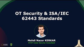 OT Security and ISA/IEC 62443 Standards - Mehdi Nacer Kerkar