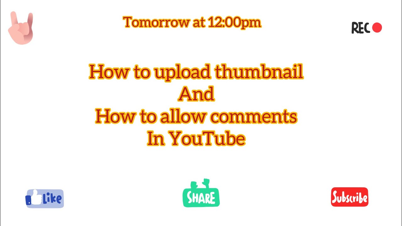 Thumbnail Comments How to upload thumbnail and how to allow comments - YouTube
