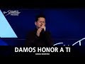 Danilo Montero - Damos Honor A Ti - El Lugar De Su Presencia