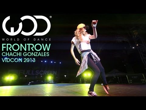 Chachi Gonzales | World of Dance Live | FRONTROW | VIDCON 2013