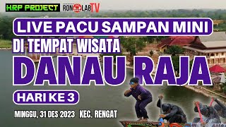 Live Hari Ke 3 Pacu Sampan Mini Di Wisata Danau Raja Kota Rengat