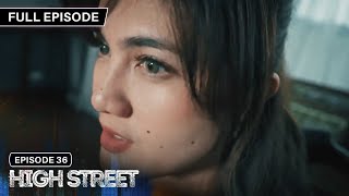 [ENG SUBS] High Street | Season 1 | Full Episode 36