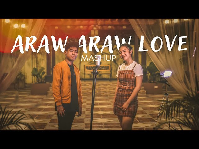ARAW ARAW LOVE MASHUP | Cover by Pipah Pancho x Neil Enriquez class=