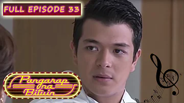 Full Episode 33 | Pangarap Na Bituin