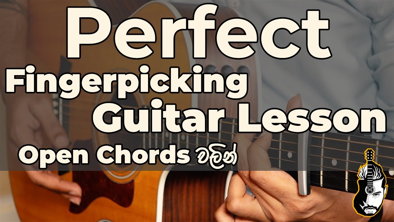 Perfect Guitar Lesson Ed Sheeran Fingerpicking Open Chords Solo Perfect guitar lesson ed sheeran fingerpicking open chords solo