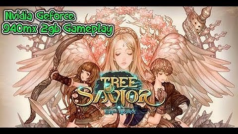 Tree of savior 940mx benchmark