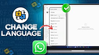 How to Change Language in WhatsApp on PC | Switch WhatsApp Desktop Language
