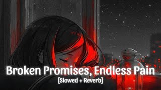 Soul Strings – Broken Promises, Endless Pain 🎧 (Slowed   Reverb)