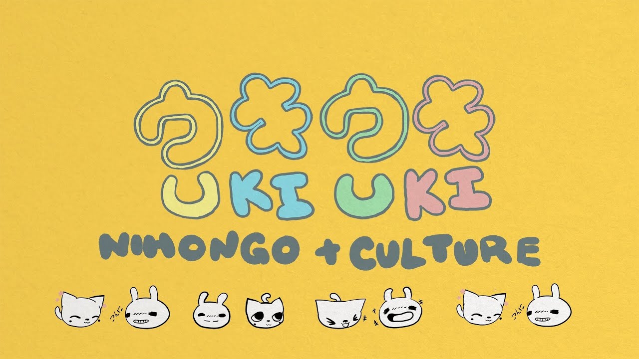 Uki Uki - NihonGO + Culture! - YouTube