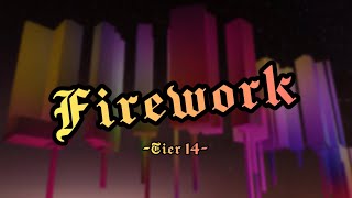 [Tier 14] Firework | Completion