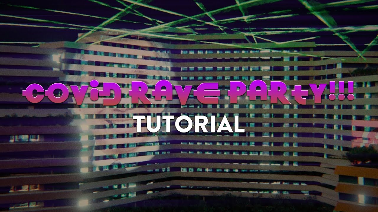 Singapore COVID Rave Party Tutorial! - YouTube