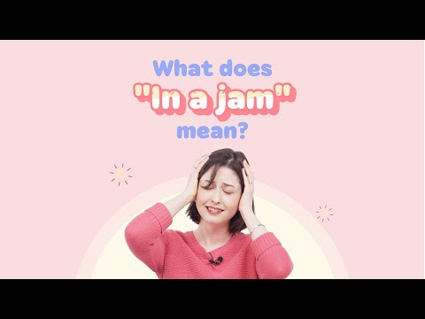 Meaning of 'In a Jam' | Spencer's Common English Expressions - Meaning of 'In a Jam' | Spencer's Common English Expressions