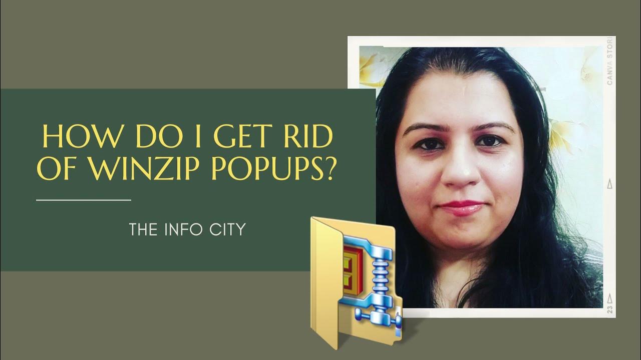 how-to-get-rid-of-winzip-popups-remove-unwanted-pop-ups-from-windows