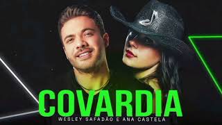 COVARDIA - Ana Castela e Wesley Safadão . AO VIVO #anacastela #covardia #wesleysafadão