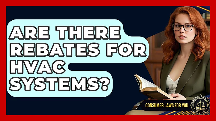 Are There Rebates For HVAC Systems? - Consumer Laws For You