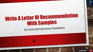 Write a Letter Of Recommendation With Samples | For Fresh and Experience Candidates