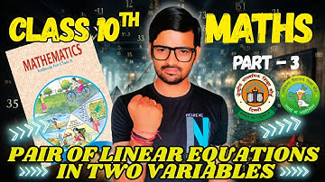 “Pair of Linear Equations in Two Variables | Step by Step Solution | Class 10 Maths NCERT” Part - 5