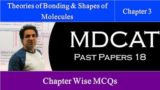 MDCAT Past Papers (18), Theories of Bonding and Shapes of Molecules, KMU, ETEA, UHS, DUHS, NEE Tests