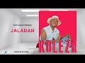 Jaladan Tz Koleza Official Audio Jaladan Tz Koleza Official Audio