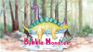 Bubble Monster - A Bedtime Story