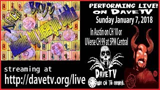 NAGA BRUJO and Cobracast w/DaveFest 3 on DaveTV #136 January 7, 2018