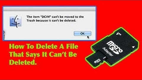 How to// Delete A file off an SD card when it says it cant