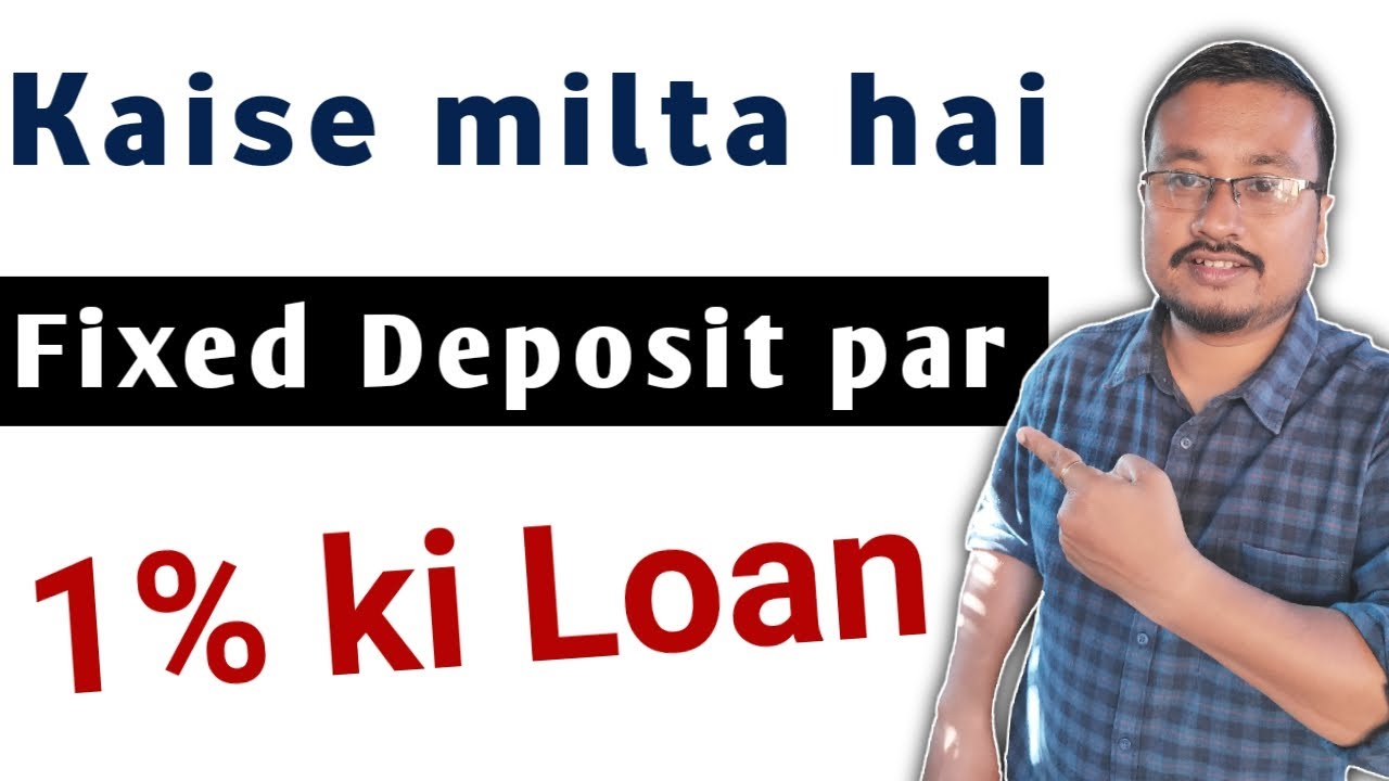 loan-against-fixed-deposit-fd-complete-details-loan-aganst-fd