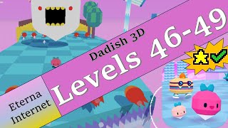 Dadish 3D - Levels 46-49 + Stars Walkthrough