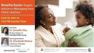 Breathe Easier: Expert Advice on Managing Your Child’s Asthma | American Academy of Pediatrics (AAP)