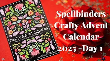 Spellbinders Crafty Adventskalender 2025 - Dag 1