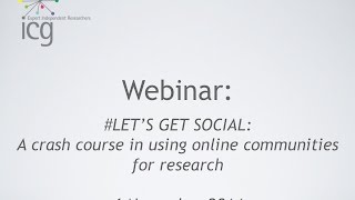 ICG Webinar: Online Communities for Research - Tom Woodnutt