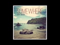 Scott & Brendo | Somewhere (feat. Scott Vance)