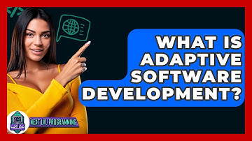 What Is Adaptive Software Development? - Next LVL Programming
