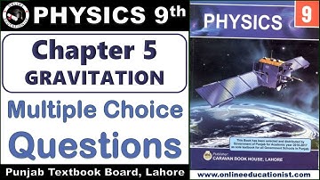 MCQs | Physics 9th | Chapter 5 | Gravitation | Punjab Textbook Board, Lahore | SLO Based