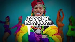 6IX9INE- GOOBA (Bass Boosted)