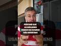 PERFUME QUE AS MULHERES USAM E OS HOMENS NÃO RESISTEM - O caro e a Versão Barata