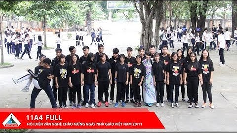 [11A4] HỘI DIỄN FLASHMOB CHÀO MỪNG NGÀY 20-11 NĂM HỌC 2017-2018