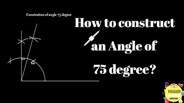 Geometry Angles | Construct 75 degree angle without protractor