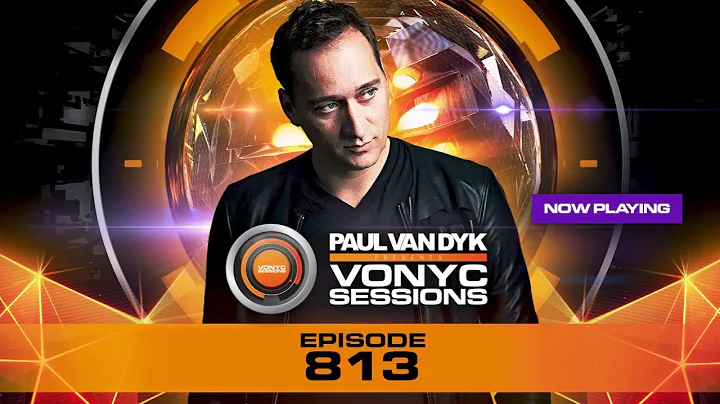 Paul van Dyk's VONYC Sessions 813