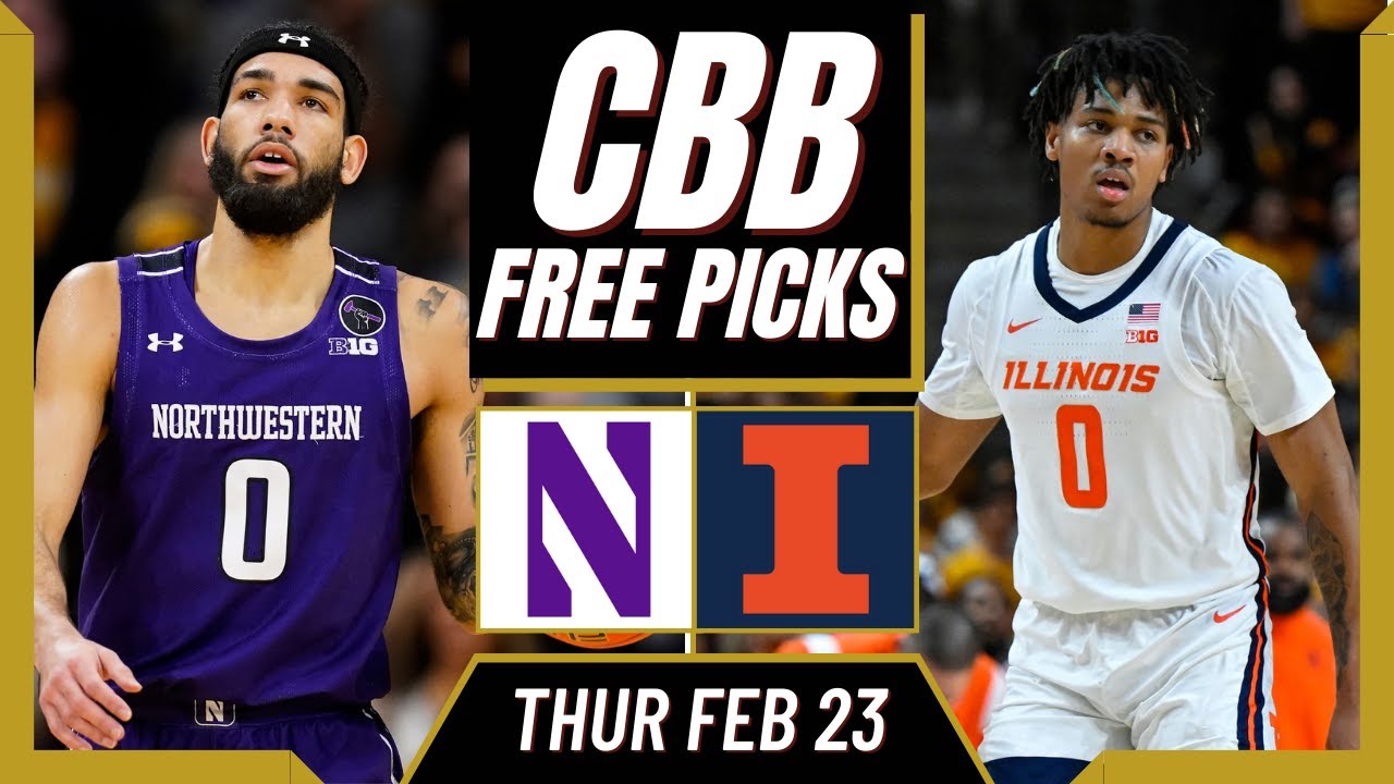 NCAA College Basketball Free Picks NORTHWESTERN vs ILLINOIS (2/23/23
