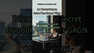 86. 🤯 Vos Croyances sur la Compétition sont FAUSSES ! | Le Secret Bouddhiste pour GAGNER 🏆 #com